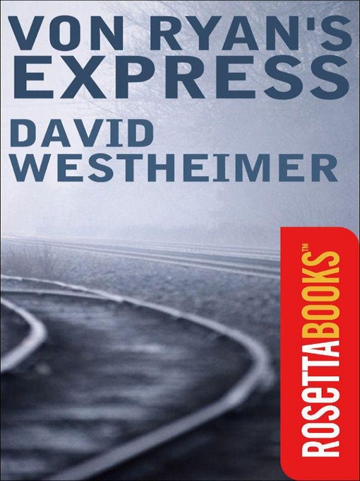 Title details for Von Ryan's Express by David Westheimer - Available